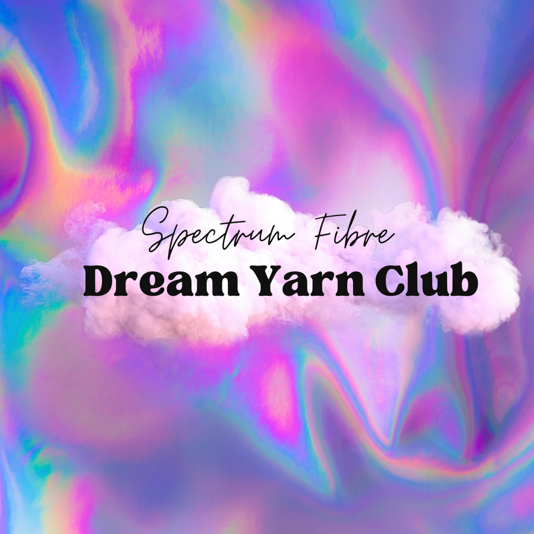 Spectrum Fibre Dream Yarn Club